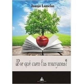 ¿Por qué caen las manzanas?