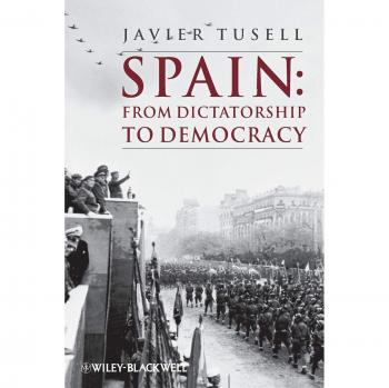 From Dictatorship to Democracy: A Historical Analysis of Spain (Paperback Edition)