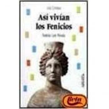 Así vivían los fenicios