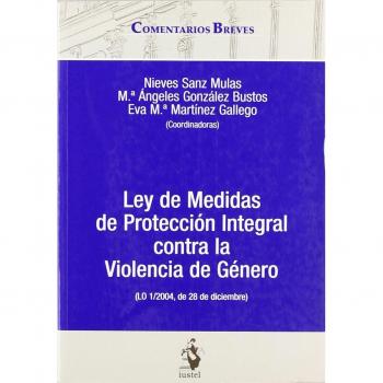 Comentario Breve a la Ley de Medidas de Protección Integral contra la Violencia de Género