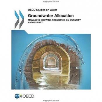 Groundwater Allocation: Managing Growing Pressures on Quantity and Quality
