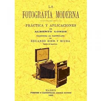 La fotografia moderna: practica y aplicaciones
