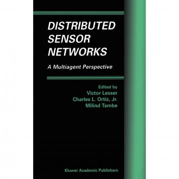 Multiagent Distributed Sensor Networks: Advanced Insights and Applications