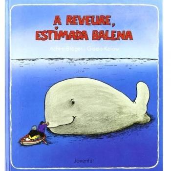 A reveure, estimada balena