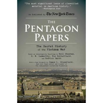The Pentagon Papers: The Secret History of the Vietnam War