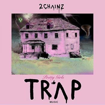 Pretty Girls Like Trap Music [Vinilo]