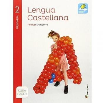 Lengua castellana. 2, Primaria : proyecto saber hacer
