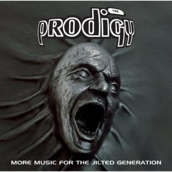 More Music For The Jilted Generation - Prodigy