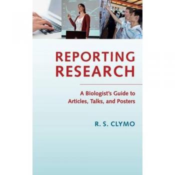 Guía de Reportes de Investigación: Manual del Biólogo para Artículos, Charlas y Pósters - Tapa Dura