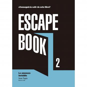 Escape book 2: La amenaza invisible - Tapia, Ivan/linde, Montse