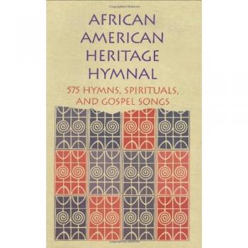 African American Heritage Hymnal: 575 Hymns, Spirituals, and Gospel Songs