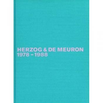 Herzog & de Meuron: The Complete Works, Volume 1 (1978-1988)
