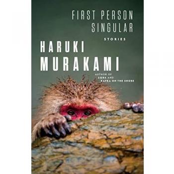 Haruki Murakami - First Person Singular: Stories (Literary Fiction Collection)
