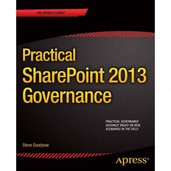 Practical SharePoint 2013 Governance Guidebook
