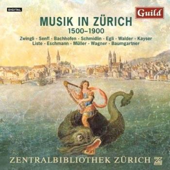 Musik in Zurich 1500/1900