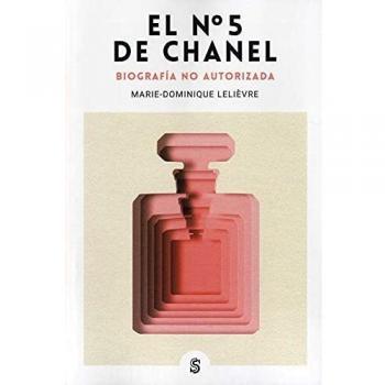 El Nº 5 de Chanel: Biografía no autorizada: 8