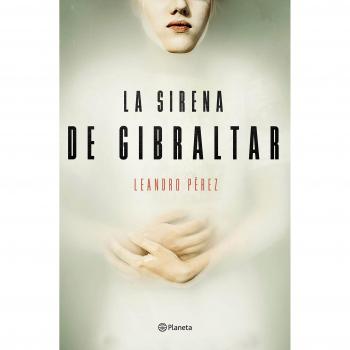 La sirena de Gibraltar - Leandro Pérez
