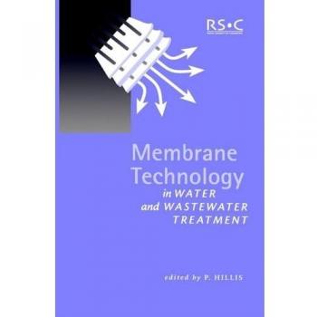 Membrane Technology in Water and Wastewater Treatment: 249