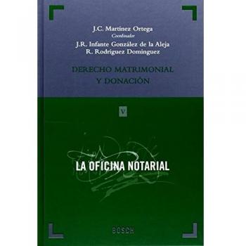 Derecho matrimonial y donación - J.c. Martínez Ortega, J.r. Infante González De La Aleja, R. Rodríguez Domínguez