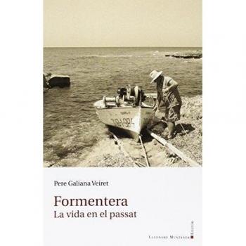 Formentera. La vida en el passat