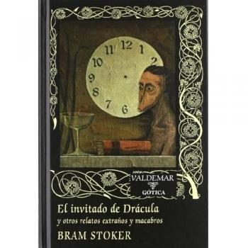 El invitado de Drácula: y otros relatos extraños y macabros