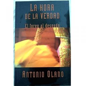 HORA DE LA VERDAD LA. EL TOREO AL DESNUDO