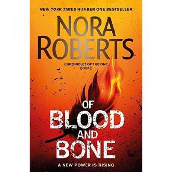 Chronicles Of The One. Of Blood And Bone - Book 2