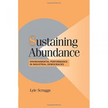 Sustaining Abundance: Environmental Performance in Industrial Democracies - Paperback Edition