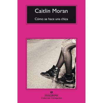 How to Make a Girl: A Guide by Caitlin Moran (Paperback)