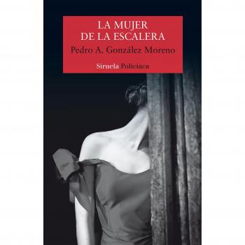 La mujer de la escalera: 398 - Pedro A. González Moreno