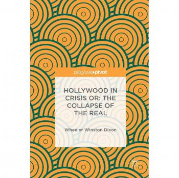 Hollywood in Crisis or: The Collapse of the Real