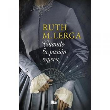 Cuando la pasión espera - Ruth M. Lerga