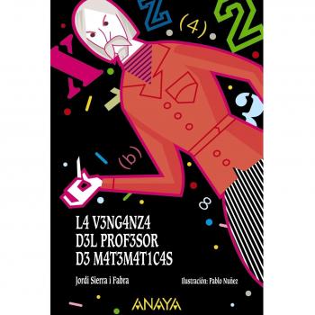 La venganza del profesor de matemáticas - Jordi Sierra I Fabra