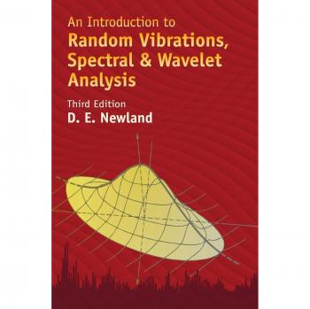 An Introduction to Random Vibrations, Spectral & Wavelet Analysis: Third Edition