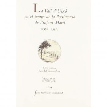 La Vall d'Uixó en el temps de la lloctinència de l'infant Martí