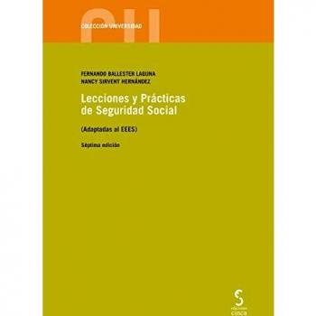 Lecciones y Prácticas de Seguridad Social: Adaptadas al EEES: 16