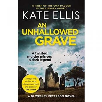 An Unhallowed Grave Wesley Peterson Book 3