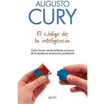 El código de la inteligencia: Cómo formar mentes brillantes en busca de la excelencia emocional y profesional