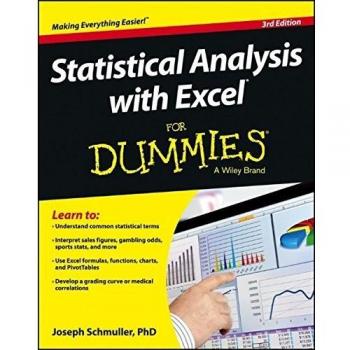 Statistical Analysis with Excel for Dummies, Third Edition