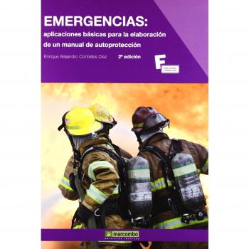 Emergencias: aplicaciones básicas para la elaboración de un manual de autoprotección