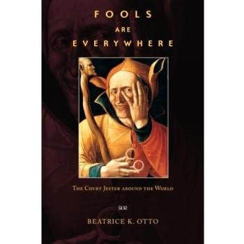 Fools Are Everywhere: The Court Jester Around the World