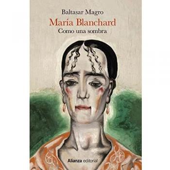 María Blanchard: Como una sombra