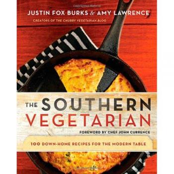 The Southern Vegetarian Cookbook: 100 Down-home Recipes for the Modern Table