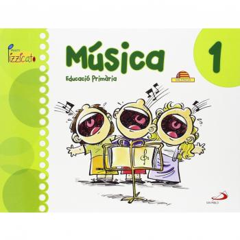 Música 1 - Projecte Pizzicato - Libro del alumno: Educació Primària - 9788428546799