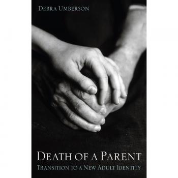 Death of a Parent: Navigating Adult Identity Transition - Paperback Edition