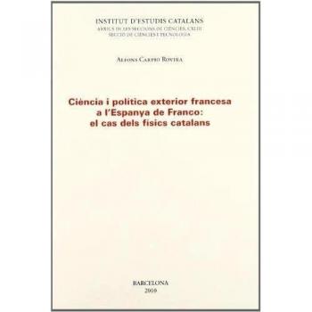 Ciència i política exterior francesa a l'Espanya de Franco: el cas dels físics catalans