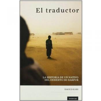 El traductor: La Historia de Un Nativo del Desierto de Darfur