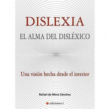 Dislexia. El alma del disléxico