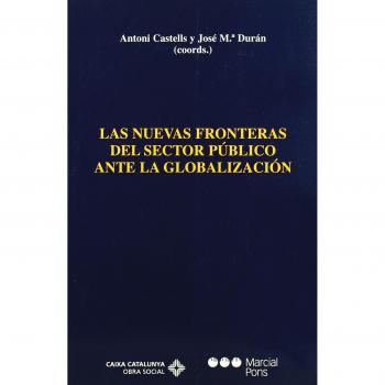 Las Nuevas Fronteras Del Sector Publico Ante La Globalizacio