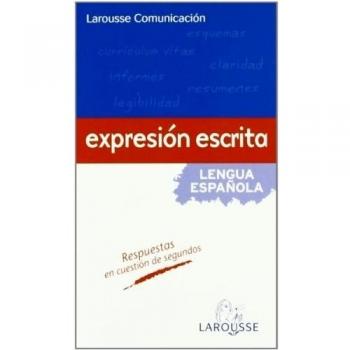 Larousse Comunicación. Expresión escrita: Expresion escrita